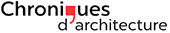 Chroniques d'architecture